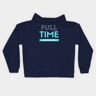 Full Time Crypto Kids Hoodie